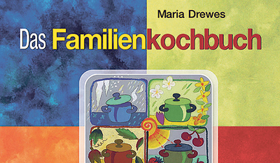 Maria Drewes, Das Familienkochbuch, Katholischer Familienverband Tirol, Tyrolia Verlag, Innsbruck 2021, 192 Seiten, € 24,95