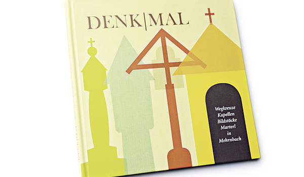 Ein Buch über die sakralen Kleindenkmäler in Mehrnbach   