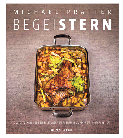 Michael Pratter, BegeiSTERN,  Verlag Anton Pustet, Salzburg 2023, 160 Seiten, € 28,–