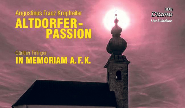 Altdorfer Passion, Augustinus Franz Kropfreiter