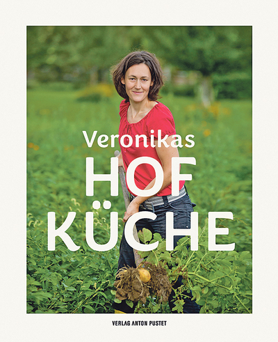 Veronika Brudl, Veronikas Hofküche, Verlag Anton Pustet, Salzburg 2023, 260 Seiten, € 35