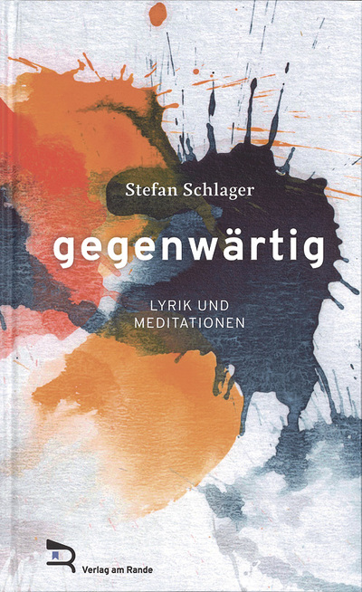 Stefan Schlager, gegenwärtig