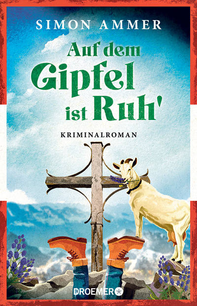 Simon Ammer,  Auf dem Gipfel ist Ruh’, Droemer Verlag, München 2025, 304 Seiten, € 19,–