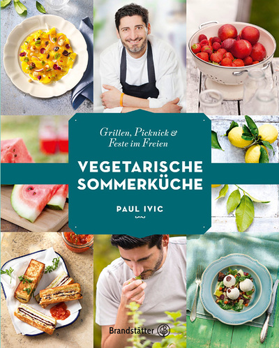 Paul Ivic: Vegetarische Sommerküche. Grillen, Picknick & Feste im Freien. Brandstätter Verlag, 176 Seiten, Print € 25,–, E-Book € 17,99.