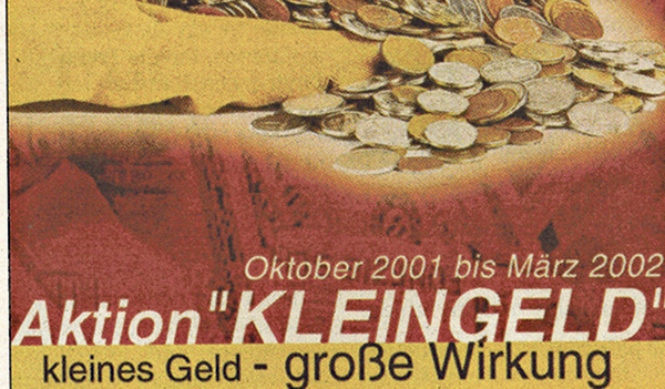 Die Aktion „KLEINGELD“ bat 2002 um Rest-Schillinge und Münzgeld aus Euro-Ländern.   