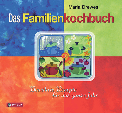 Maria Drewes, Das Familienkochbuch, Bewährte Rezepte für das ganze Jahr, Tyrolia Verlag, Innsbruck 2021,  192 Seiten, € 24,95