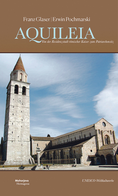 Franz Glaser, Erwin Pochmarski: Aquileia. Von der Residenzstadt römischer Kaiser zum Patriarchensitz, Verlag Hermagoras 2025, 2. Aufl.,  144 Seiten, ISBN-978-3-7086-1363-5, € 22,90