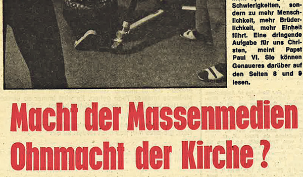 Die Macht der Massenmedien sinnvoll nutzen, war ein Appell des Vatikans anno 1971.