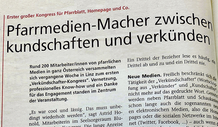 Thema vor zehn Jahren: ein Kongress für Pfarrblattmacher in Linz.   