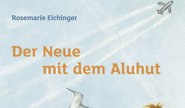 Rosemarie Eichinger: Der Neue mit dem Aluhut. Verlag Jungbrunnen, Wien 2019, € 15,–. Für junge Leser/innen ab 9 Jahren. 