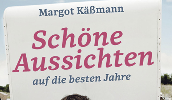 Schöne Aussichten auf die besten Jahre. Margot Käßmann, bene! Verlag, 2018, € 18,99.