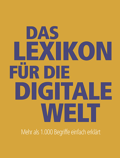 „Das Lexikon für die digitale Welt“, Gernot Schönfeldinger, Verein für Konsumenteninformation (Hrsg.)