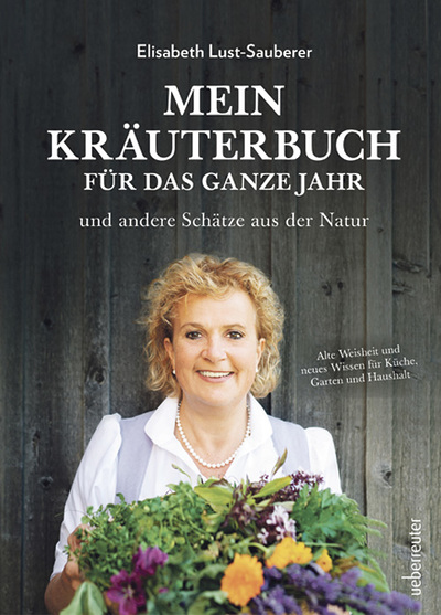 Elisabeth Lust-Sauberer: Mein Kräuterbuch für das ganze Jahr. Carl Ueberreuter Verlag, Wien 2019, ISBN 978-3-8000-7718-2, 168 S., € 24,95.
