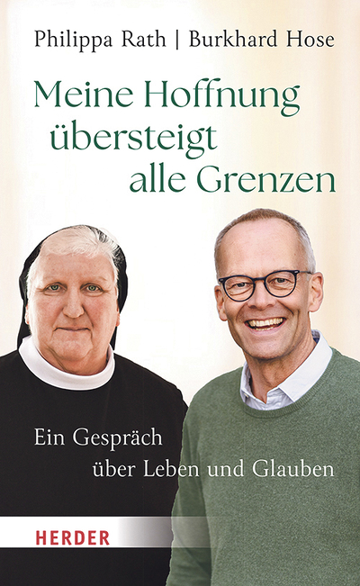 Meine Hoffnung übersteigt alle Grenzen. Ein Gespräch über Leben und Glauben, Philippa Rath/Burkhard Hose, Verlag Herder, Freiburg 2024, 208 Seiten, € 22,–