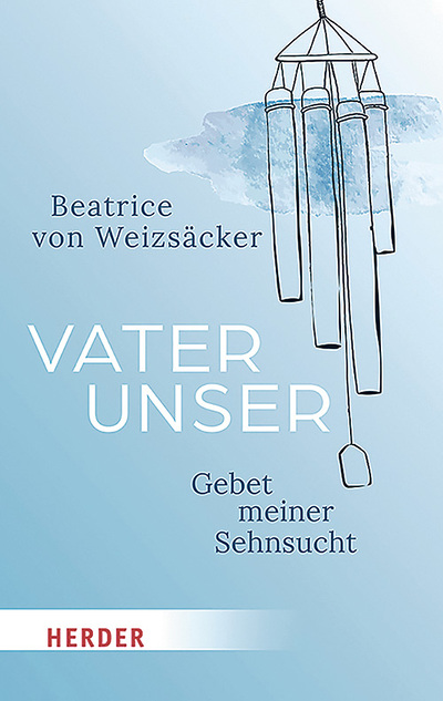 Vaterunser. Gebet meiner Sehnsucht. Verlag Herder 2023, 176 Seiten, € 18,60