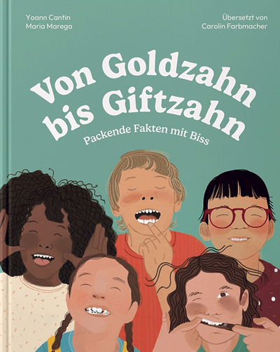 Yoann Cantin, Maria Marega, Von Goldzahn bis Giftzahn, Helvetiq 2025, 64 Seiten,  € 19,90, ab 6 Jahre