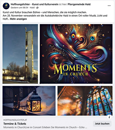 Der Verein „Hoffnungslichter“ wirbt in den sozialen Medien für Moments in Church: hier für den Auftritt in der Autobahnkirche Haid. 