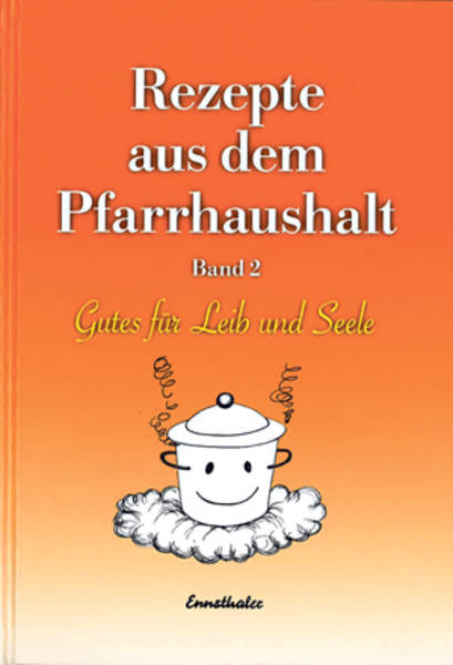 Buch: Rezepte aus dem Pfarrhaushalt, Teil 2 als Willkommensgeschenk der Kirchenzeitung