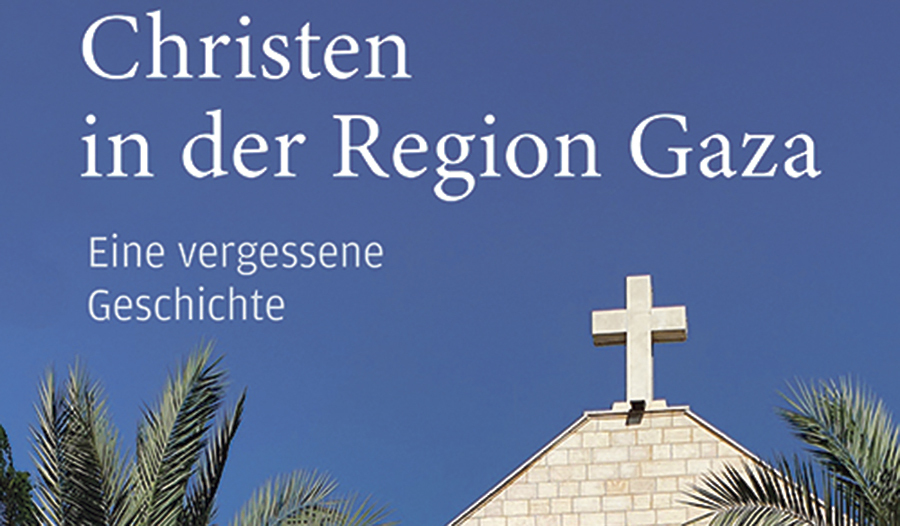 Georg Röwekamp: Christen in der Region Gaza. Eine vergessene Geschichte.