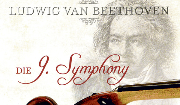 Ludwig van Beethoven, Die 9. Symphonie. 