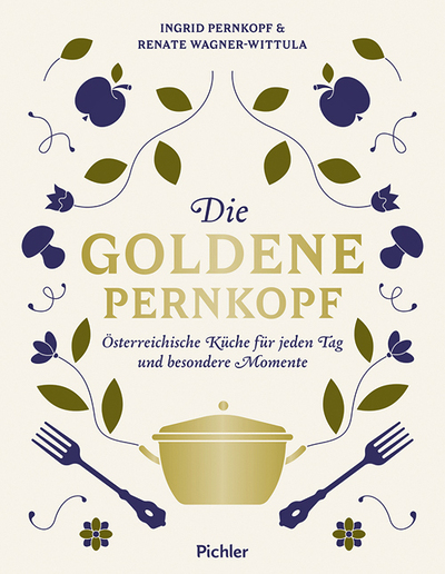 Ingrid Pernkopf & Renate Wagner-Wittula, Die goldene Pernkopf, Pichler Verlag, Wien-Graz 2024, 320 Seiten, € 39,–